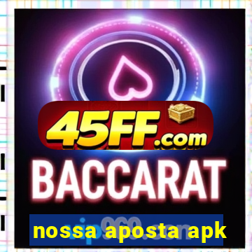 nossa aposta apk